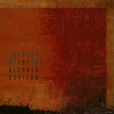 TUESDAY THE SKY - The Blurred Horizon LP