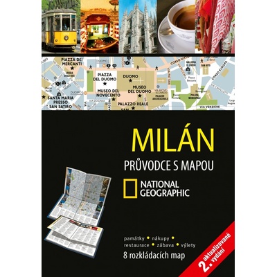Milán - Průvodce s mapou National Geographic 2. aktualizované vydání - Průvodce s mapou National Geographic 2. aktualizované vydání - kolektiv
