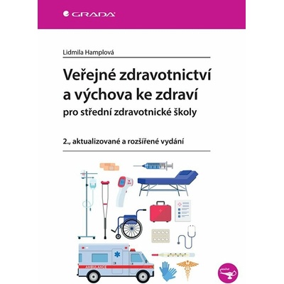 VEŘEJNÉ ZDRAVOTNICTVÍ A VÝCHOVA KE ZDRAVÍ PRO SZŠ - Hamplová Lidmila