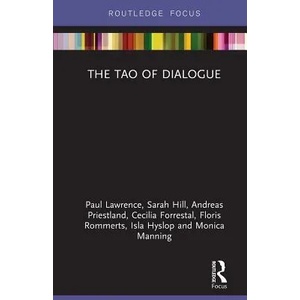 Tao of Dialogue | Paul Lawrence, Sarah Hill, Andreas Priestland, Cecilia Forrestal, Floris Rommerts, Isla Hyslop, Monica Manning (ISBN: 9780367266141)