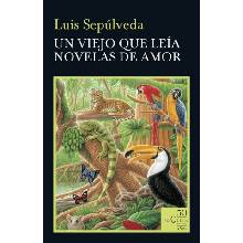 EL VIEJO QUE LEÍA NOVELAS DE AMOR
