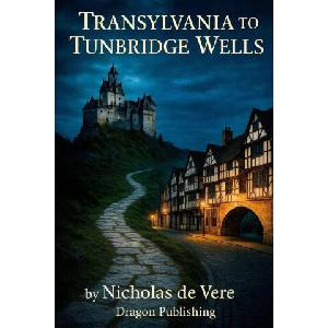 Transylvania To Tunbridge Wells | Abbe de Vere (ISBN: 9781919309804)