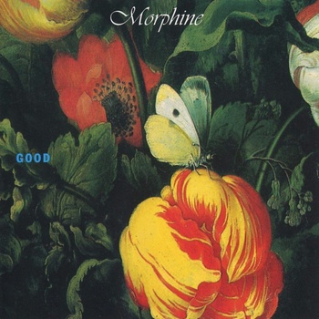 Morphine: Good LP