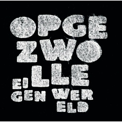 Opgezwolle - Eigen Wereld ( Reissue) (180 g) (2 ) LP