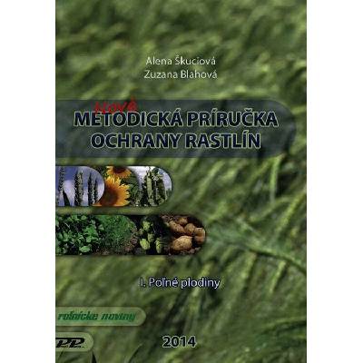Metodická príručka ochrany rastlín I. - Alena Škuciová, Zuzana Blahová