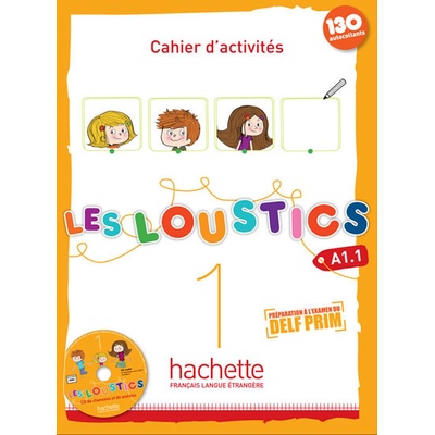 LES LOUSTICS 1 Cahier d´activités + CD