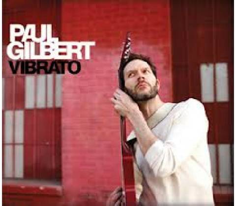 GILBERT, PAUL - VIBRATO (1CDG)