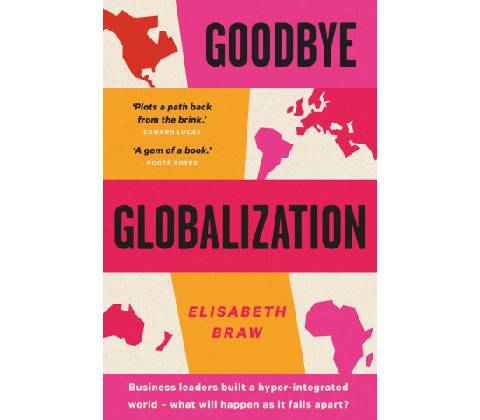 Goodbye Globalization - Elisabeth Braw