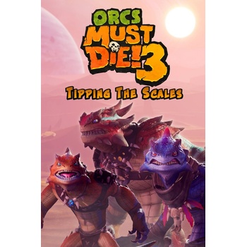Orcs Must Die! 3 - Tipping the Scales