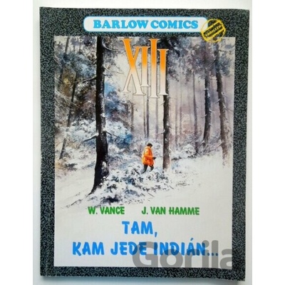 XIII - Tam, kam jede Indián - Jean van Hamme