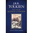 The Lay Of Aotrou And Itroun - J. R. R. Tolkien