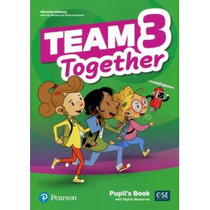 Team Together 3 Pupil's Book with Digital Resources Pack | Kay Bentley, Tessa Lochowski, Michelle Mahony (ISBN: 9781292310664)