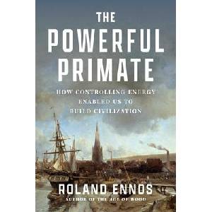 The Powerful Primate | ENNOS ROLAND (ISBN: 9781668062791)
