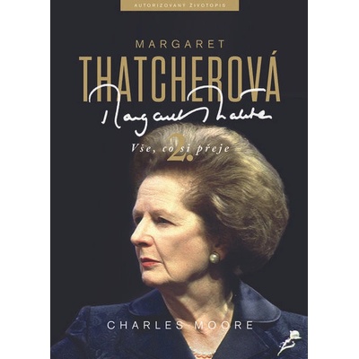 Margaret Thatcherová - Charles Moore