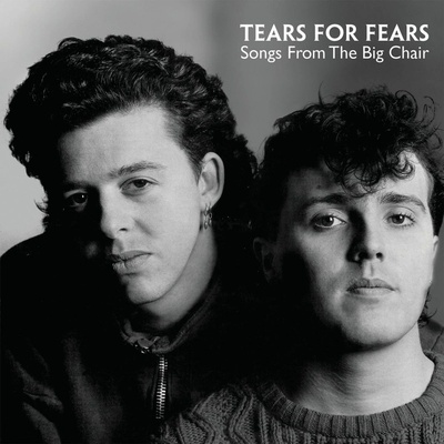 SONGS FROM THE BIG CHAIR - TEARS FOR FEARS