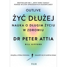 Żyć dłużej. Nauka o długim życiu w zdrowiu