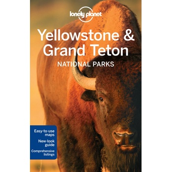 Lonely Planet Yellowstone a Grand Teton National Parks