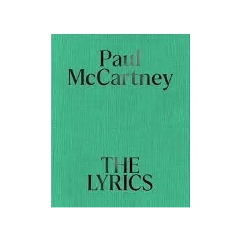 The Lyrics : 1956 to the Present - Paul McCartney