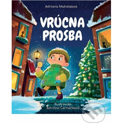 Vrúcna prosba - Adriana Mahdalová, Adriána Černáčková (ilustrátor)