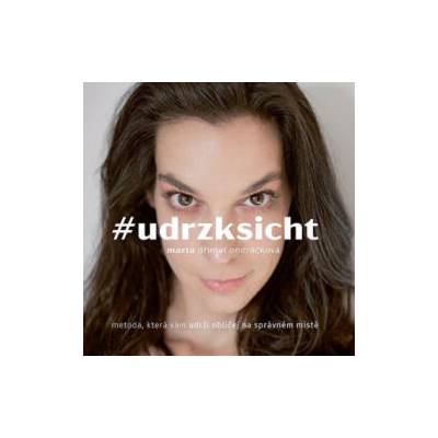 #udrzksicht | Ondráčková Marta Dřímal