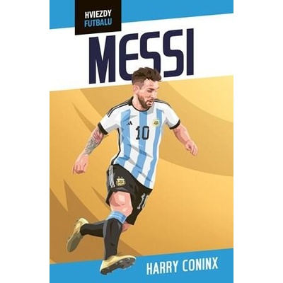Hviezdy futbalu Messi - Harry Coninx