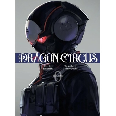 Dragon Circus 0 - Eiichi Shimizu