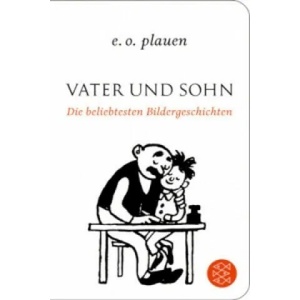 Vater und Sohn - Die beliebtesten Bildergeschichten | Erich Ohser, E. O. Plauen (ISBN: 9783596520763)