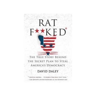 Ratf**ked Daley David