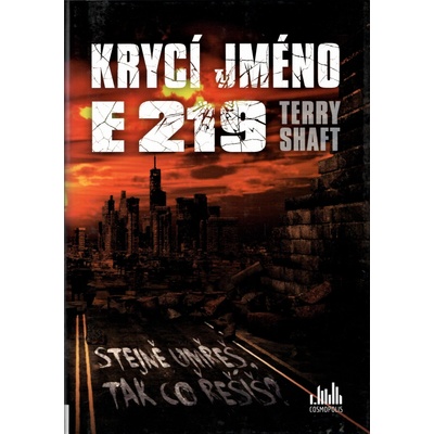 Krycí jméno E219 - Stejně umřeš, tak co řešíš? - Shaft Terry
