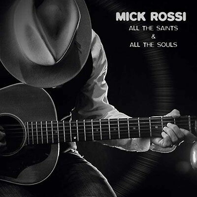 ROSSI, MICK - ALL THE SAINTS AND ALL THE SOULS CD