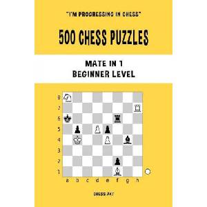 500 Chess Puzzles, Mate in 1, Beginner Level (ISBN: 9781006898433)