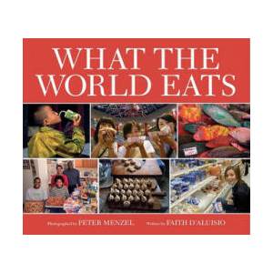 What the World Eats | Peter Menzel (2008)