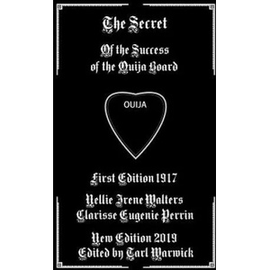 The Secret: Of the Success of the Ouija Board | Clarisse Eugenie Perrin, Nellie Irene Walters, Tarl Warwick (ISBN: 9781793178497)