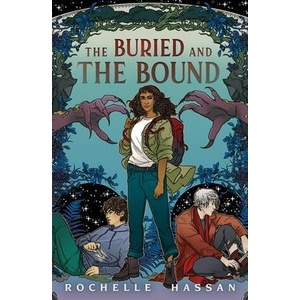 The Buried and the Bound | Hassan, Rochelle (ISBN: 9781250909374)