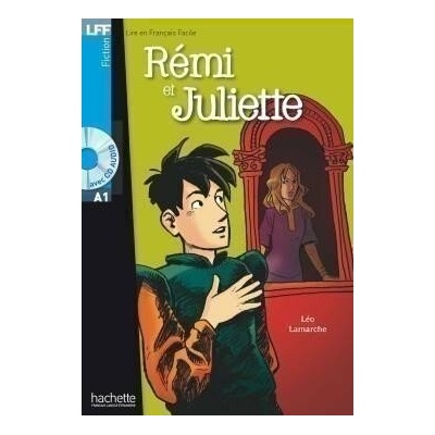LFF-A1/A2*RÉMI ET JULIETTE + CD