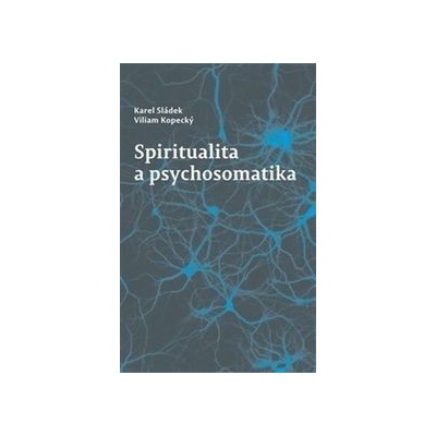 Spiritualita a psychosomatika