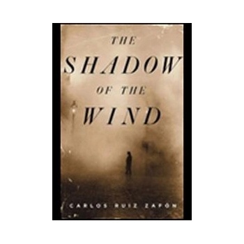Shadow of the Wind - Carlos Ruiz Zafon