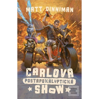 Carlova postapokalyptická show Matt Dinniman