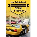 Dej mi ty prachy