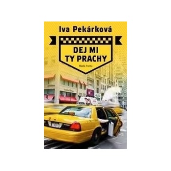 Dej mi ty prachy
