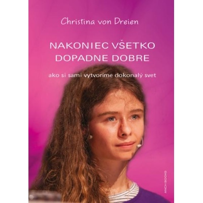 Nakoniec všetko dopadne dobre - Christina von Dreien