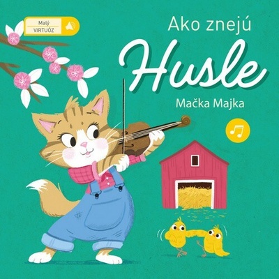 Malý virtuóz Ako znejú husle