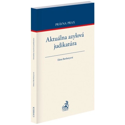 Aktuálna azylová judikatúra - Elena Berthotyová