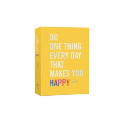 Do One Thing Every Day That Makes You Happy | Robie Rogge, Dian G. Smith