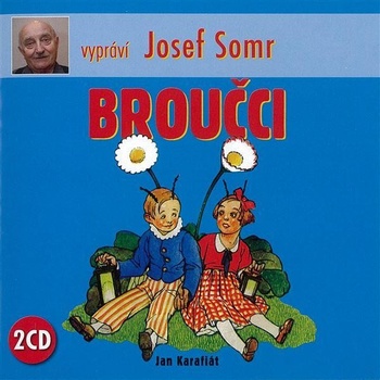 Broučci - 2CD - vypráví Josef Somr