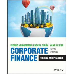 Corporate Finance - Theory and Practice, Sixth Edition (ISBN: 9781119841623)