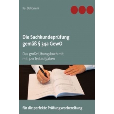 Die Sachkundeprüfung gemäß Paragraph 34a GewO