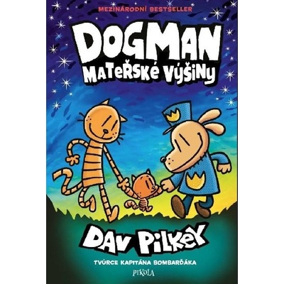 Dogman 10 - Mateřské výšiny - Dav Pilkey