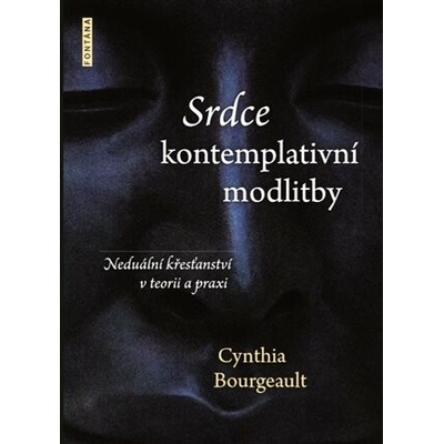 Srdce kontemplativní modlitby