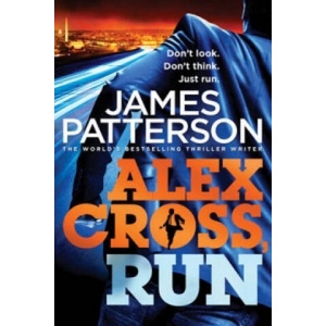 Alex Cross, Run | James Patterson (ISBN: 9780099550150)